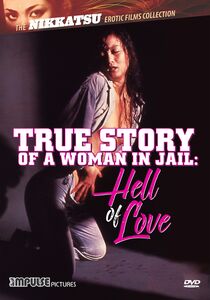 True Story of a Woman in Jail: Hell of Love