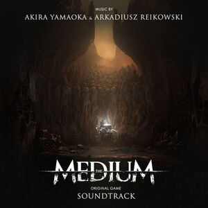The Medium (Original Soundtrack) , Akira Yamaoka