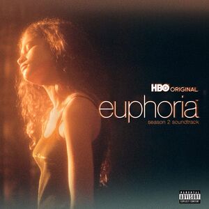 Euphoria Season 2 (An HBO Original Series Soundtrack) [Explicit Content]