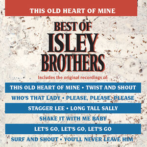 This Old Heart Of Mine - Best Of Isley Brothers