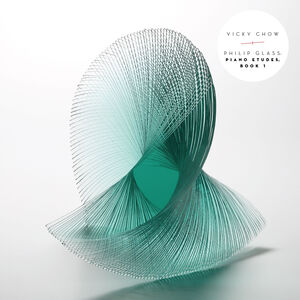 Glass: Piano Etudes, Book 1 , Vicky Chow