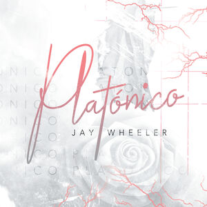 Platonico , Jay Wheeler