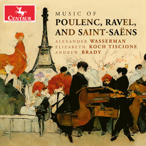 Music of Poulenc Ravel and Saint-Saens , Andrew Brady