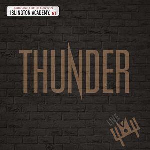 Live At Islington Academy , Thunder
