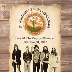 Live at the Capitol Theater - October 31, 1975 , New Riders of the Purple Sage