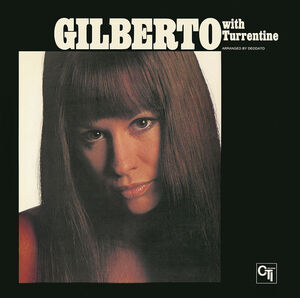 Gilberto With Turrentine: A Love Story [Import] , Astrud Gilberto