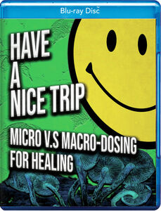 Have a Nice Trip: Macrodosing vs Microdosing