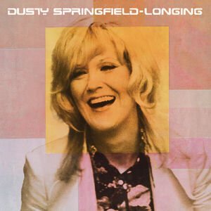 Longing , Dusty Springfield