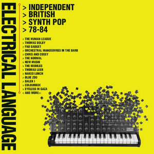 Electrical Language: Independent British Synth Pop 78-84 /  Various [Import] 
