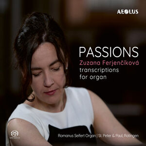 Passions - transcriptions for organ , Zuzana Ferjencikova