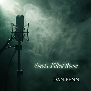 Smoke Filled Room , Dan Penn