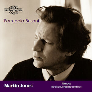 Busoni: Works for Piano , Martin Jones