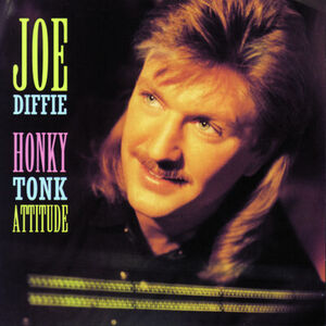 Honky Tonk Attitude , Joe Diffie