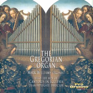 Gregorian Organ , Mark Williams