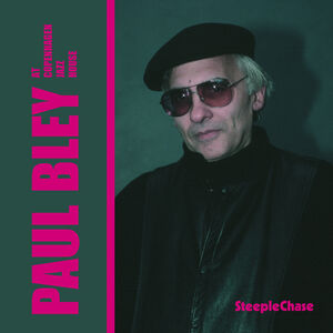 Copenhagen Jazz House , Paul Bley