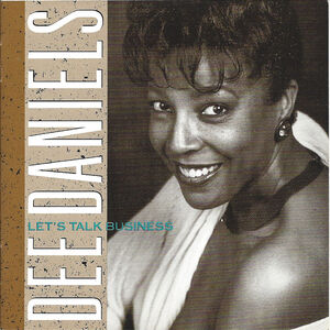 Let's Talk Business , Dee Daniels