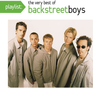 Playlist: The Very Best Of Backstreet Boys , Backstreet Boys