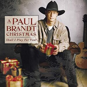 A Paul Brandt Christmas (Shall I Play For You?)