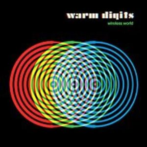Wireless World , Warm Digits
