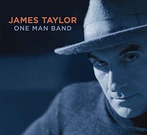 One Man Band , James Taylor