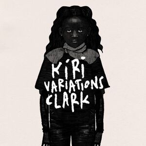 Kiri Variations , Clark