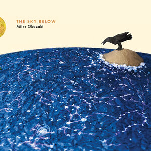 The Sky Below , Miles Okazaki
