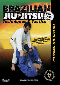 Brazilian Jiu-Jitsu Techniques And Tactics, Vol. 2: Passing The Guard