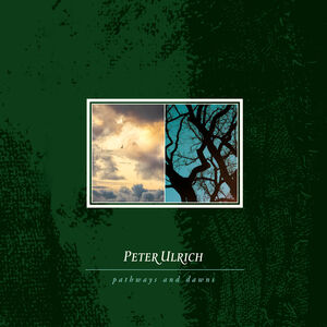 Pathways And Dawns , Peter Ulrich