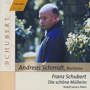 Die Schone Mullerin , Andreas Schmidt