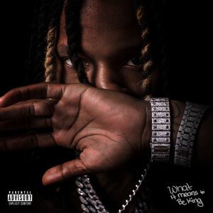 What It Means To Be King , King Von