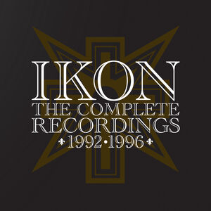 The Complete Recordings 1992-1996 , Ikon