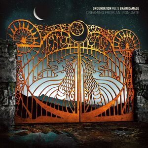 Dreaming From An Iron Gate , Groundation