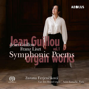 Organ Works Vol. 1 - Symphonic Poems , Zuzana Ferjencikova