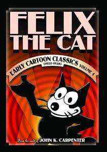 Felix The Cat: Early Cartoon Classics, Vol. 4