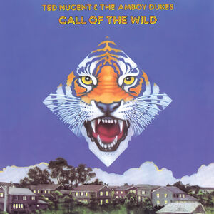 Call Of The Wild , Ted Nugent