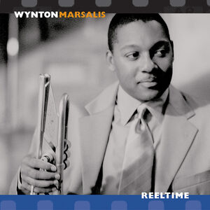 Reeltime , Wynton Marsalis