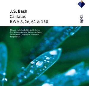 Cantatas Nos. 8 & 26 & 61 & 130