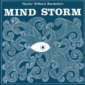 Mind Storm , Master Wilburn Burchette