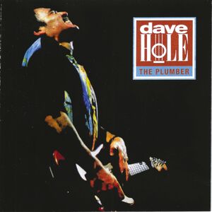 The Plumber , Dave Hole