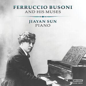 Ferruccio Busoni & His Muses , Johann Sebastian Bach