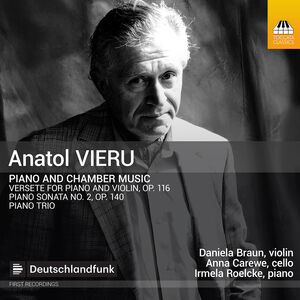 Anatol Vieru: Piano & Chamber Music , Daniela Braun