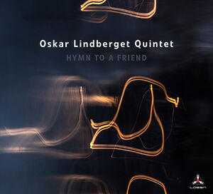 Hymn To A Friend , Oskar Quintet Lindberget