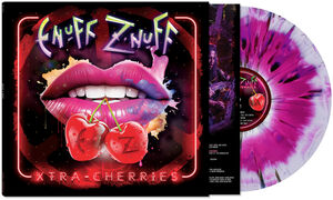Xtra Cherries , Enuff Z'nuff