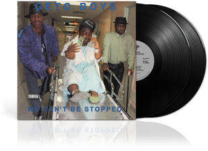 We Can't Be Stopped (35th Anniversary) , Geto Boys