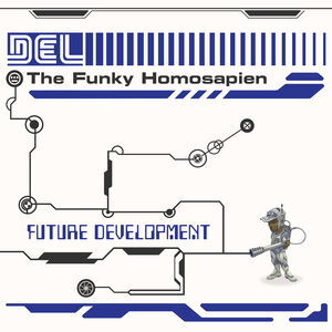 Future Development , Del the Funky Homosapien