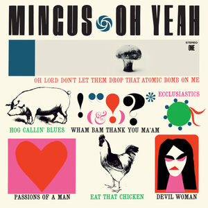Mingus Oh Yeah - Limited 180-Gram Vinyl with Bonus Track [Import] , Charles Mingus