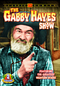 The Gabby Hayes Show: Volume 2 , Gabby Hayes