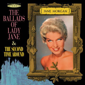 Ballads Of Lady Jane & The Second Time Around , Jane Morgan