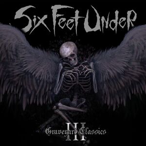 Graveyard Classics, Vol. 3 , Six Feet Under