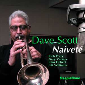 Naivete , Dave Scott